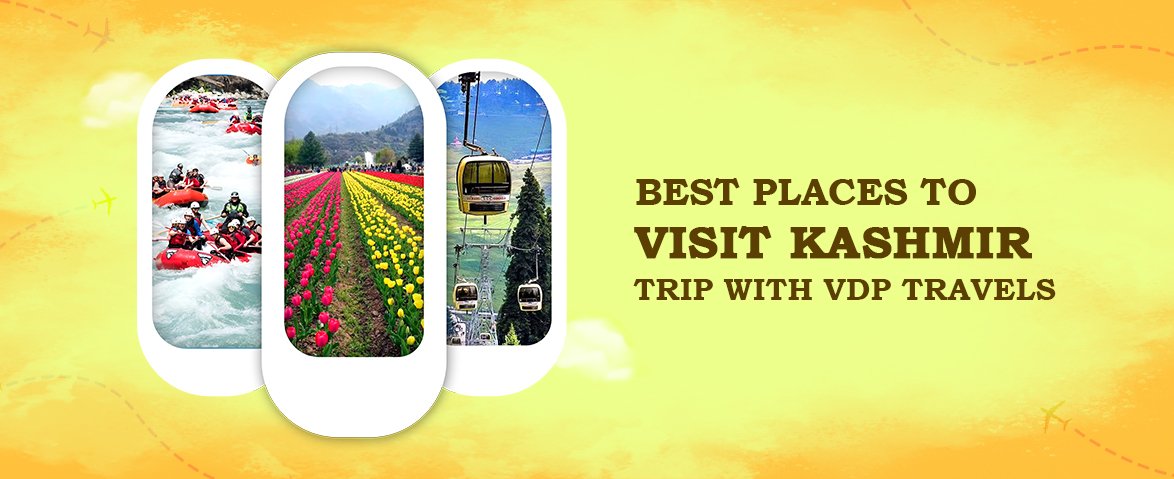 Best Places to Visit in kashmir