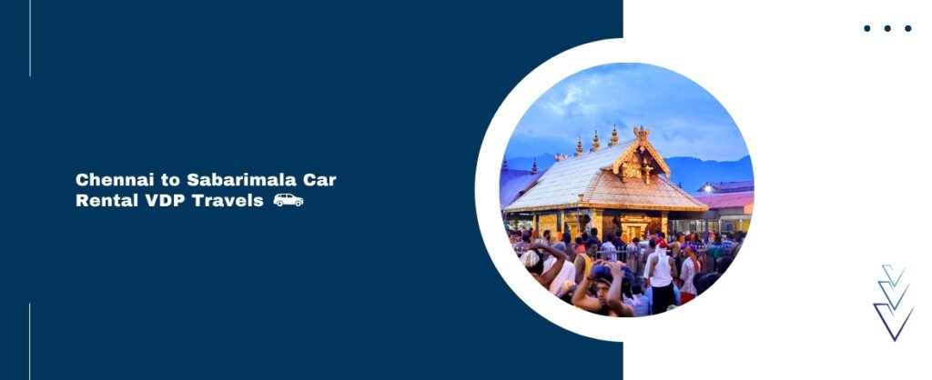 chennai to sabarimala car rental vdp travels