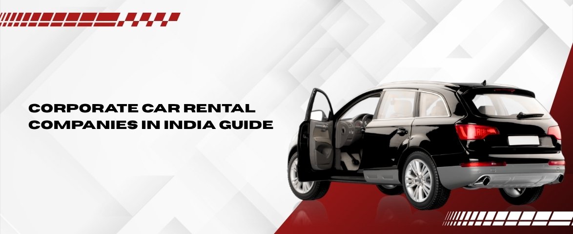 corporate car rental companies in india guide