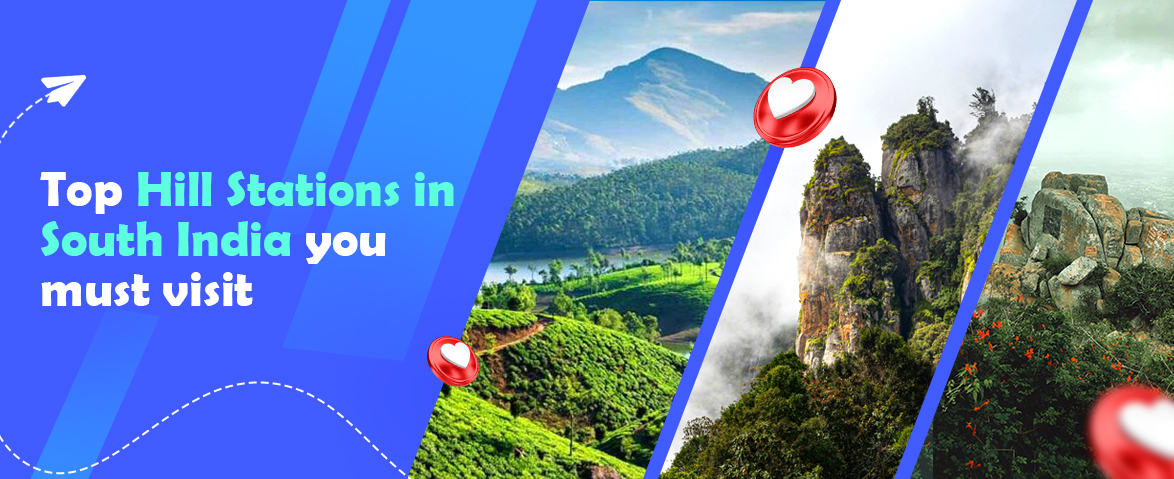 top hill stations in south india blog